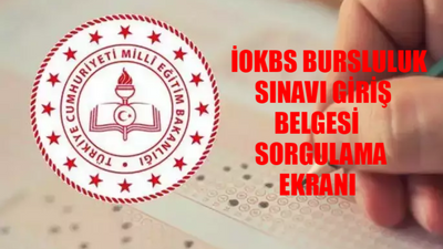 BURSLULUK SINAVI (İOKBS) SINAV GİRİŞ BELGESİ SORGULAMA EKRANI 2024: MEB Bursluluk Sınavı Giriş Belgesi Nasıl Alınır? Bursluluk Sınavı Yerleri Açıklandı Mı?