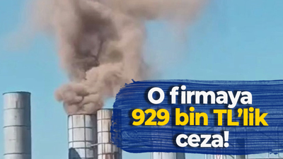 O firmaya 929 bin liralık ceza!