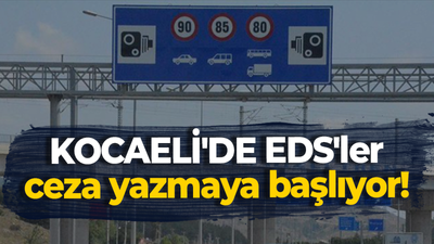 Kocaeli'de EDS'ler ceza kesmeye başlıyor! Kocaeli EDS nerede, EDS cezası ne kadar?