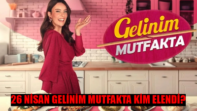 GELİNİM MUTFAKTA KİM ELENDİ 26 NİSAN 2024 CUMA: Kanal D Gelinim Mutfakta Bilezikleri Kim Aldı? 26 Nisan Gelinim Mutfakta Puan Durumu Tıkla Öğren