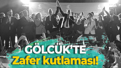 GÖLCÜK’TE Zafer kutlaması!