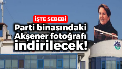 Parti binasındaki Akşener fotoğrafı indirilecek! İşte sebebi...