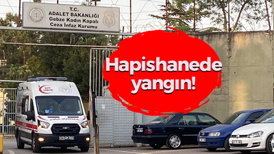 Gebze’de hapishane yangını!