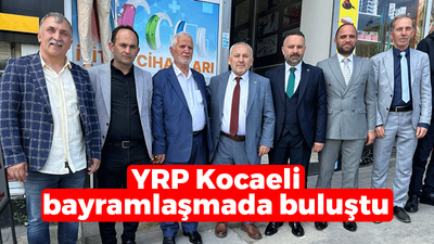 YRP Kocaeli bayramlaşmada buluştu