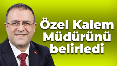 Sertif Gökçe'nin Özel Kalem Müdürü belli oldu