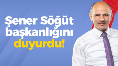 Şener Söğüt kazandığını duyurdu