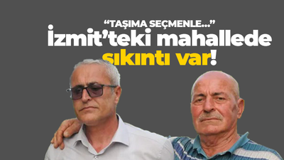 “Taşıma seçmenle…” İzmit’teki mahallede sıkıntı var!