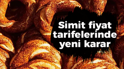 Simit fiyat tarifelerinde yeni karar