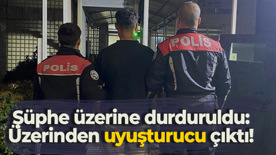 Şüphe üzerine durduruldu: Üzerinden uyuşturucu çıktı!