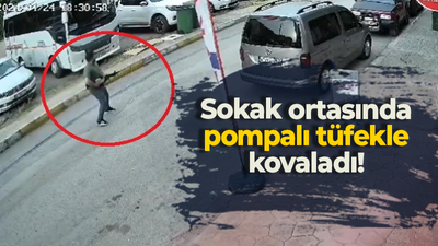 Sokak ortasında pompalı tüfekle kovaladı!