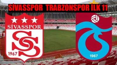 TRABZONSPOR - SİVASSPOR MAÇI İLK 11 BELLİ OLDU: Trabzonspor Sivasspor Maçı Saat Kaçta, Hangi Kanalda? Sivasspor Trabzonspor Maçı Şifresiz Mi?