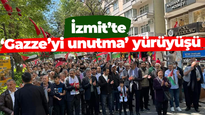 İzmit’te ‘Gazze’yi unutma’ yürüyüşü