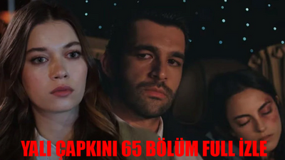 YALI ÇAPKINI 65 BÖLÜM CANLI İZLE STAR TV LİNKİ: Yalı Çapkını 65. Bölüm Full İzle! Star TV Yalı Çapkını Son Bölüm İzle Youtube Tek Parça