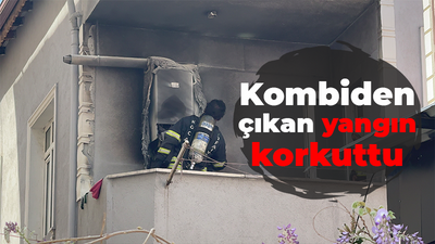 Kombiden çıkan yangın korkuttu