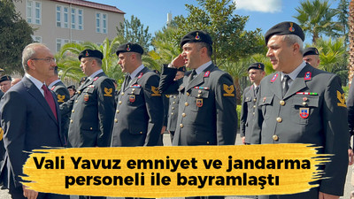 Vali Yavuz emniyet ve jandarma personeli ile bayramlaştı