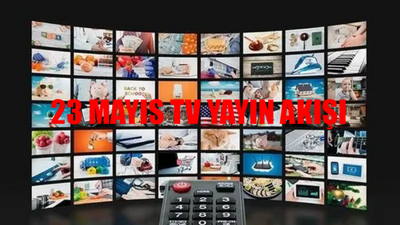 23 MAYIS PERŞEMBE TV YAYIN AKIŞI 2024 PERŞEMBE TÜM KANALLAR! Bu Akşam Hangi Diziler Var? İşte 23 Mayıs Kanal D, TV8, Star TV, Now TV, TRT1, Show TV, ATV Yayın Akışı