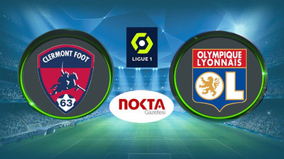 Clermont - Lyon maçı Canlı İzle! Canlı İzle Taraftarium, Selçuksports, İnat TV, Taraftarium24, Justin TV, Matbet TV! Clermont- Lyon maçı ne zaman, saat kaçta, hangi kanalda?