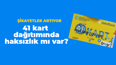 Şikayetler artıyor 41 kart dağıtımında haksızlık mı var?