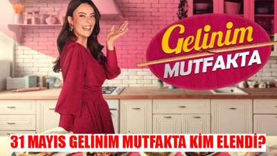 31 MAYIS GELİNİM MUTFAKTA KİM ELENDİ NETLEŞTİ: Kanal D Gelinim Mutfakta Bilezikleri Kim Aldı? Gelinim Mutfakta 31 Mayıs Puan Durumu