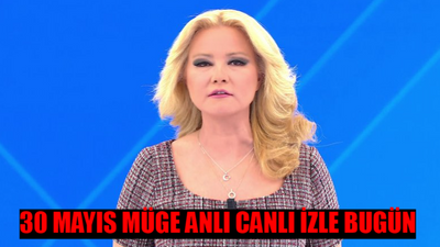 MÜGE ANLI 30 MAYIS 2024 CANLI İZLE BUGÜN! ATV Canlı İzle 2024 Bugün Müge Anlı İle Tatlı Sert! Müge Anlı Bugünkü Bölümü Tekrar İzle Youtube