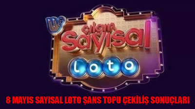 8 MAYIS SAYISAL LOTO ŞANS TOPU ÇEKİLİŞ SONUÇLARI TIKLA ÖĞREN: 08 05 Şans Topu Sonuçları! 8 Mayıs Çılgın Sayısal Loto Kazandıran Numaralar