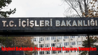 İÇİŞLERİ BAKANLIĞI 1608 PERSONEL ALIMI SONUÇLARI 2024: İçişleri Bakanlığı Personel Alımı Sonuçları Açıklandı Mı, Ne Zaman Açıklanacak?