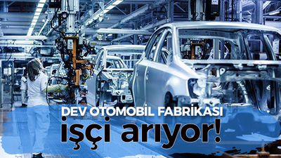 Kocaeli'nin dev otomotiv fabrikası onlarca işçi alacak!