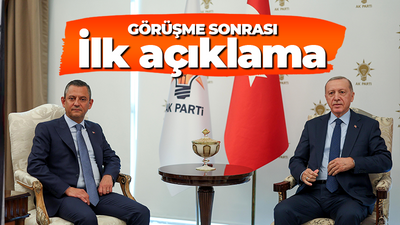 Erdoğan - Özgür Özel görüşmesi sonrası ilk açıklama