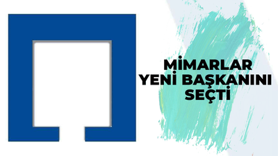 Mimarlar yeni başkanını seçti