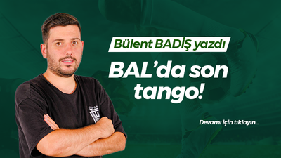 BAL’da son tango!