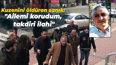 Kuzenini öldüren sanık: "Ailemi korudum, takdiri ilahi"