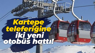 Kartepe teleferiğine iki yeni otobüs hattı.. Artık ulaşım daha kolay!