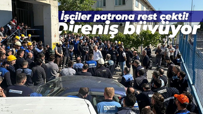 Gürdesan’da işçiler patrona rest çekti! Direniş büyüyor