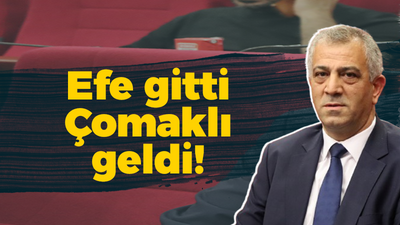 Efe gitti Çomaklı geldi!