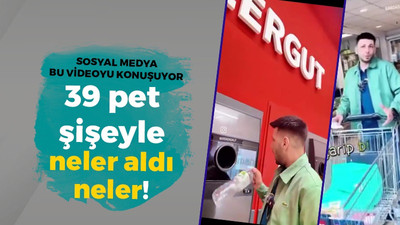 Sosyal medya bu videoyu konuşuyor! 39 pet şişeyle neler aldı neler…