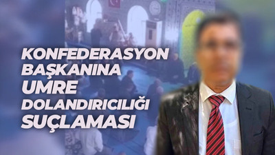 Ünlü STK Başkanına 'Umre dolandırıcısı' suçlaması