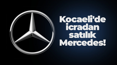 Kocaeli'de Mercedes marka araç icradan satılık! Tarih açıklandı