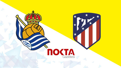 Real Sociedad – Atletico Madrid maçı ne zaman, saat kaçta, hangi kanalda?