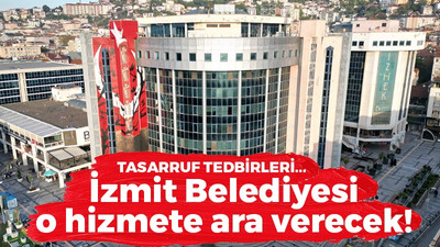 İzmit Belediyesi o hizmete bir süre ara verecek…