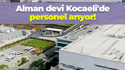 Alman devi Kocaeli'de personel arıyor!