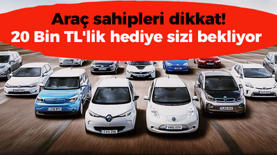 Araç sahipleri dikkat! 20 Bin TL'lik hediye sizi bekliyor