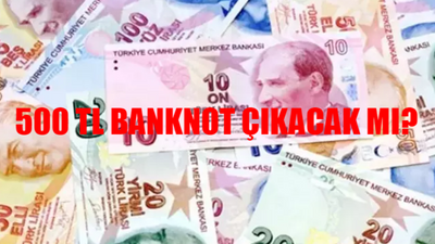 MERKEZ BANKASI FATİH KARAHAN SON DAKİKA: 500 TL Banknot Çıkacak Mı? Yeni 500 TL'lik Banknot Basılacak Mı?