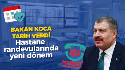 MHRS'de yeni düzenleme! Bakan Koca tarih verdi