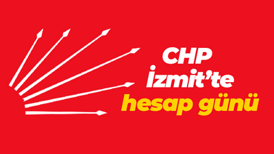 CHP İzmit’te hesap günü