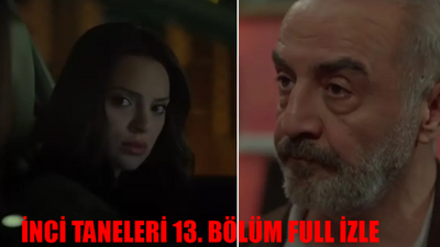 İNCİ TANELERİ 13. BÖLÜM FULL İZLE: İnci Taneleri 13 Bölüm İzle Full HD Tek Parça! Kanal D İnci Taneleri Son Bölüm İzle Youtube