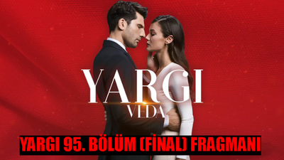 YARGI 75. BÖLÜM (FİNAL) FRAGMANI MUTLU SON: Kanal D Yargı Neden Final Yapıyor? Yargı Finali Ne Zaman?