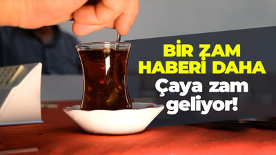 Kocaeli’de çaya zam geliyor… Yüzde 43 zam yapılacak!