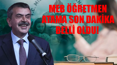 MEB ÖĞRETMEN ATAMA SON DAKİKA AÇIKLANDI: MEB Öğretmen Atama Branş Dağılımı BELLİ OLDU! MEB Yusuf Tekin Öğretmen Atama Takvimi 2024