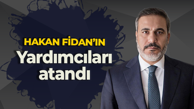 İşte Hakan Fidan'ın yeni Yardımcıları