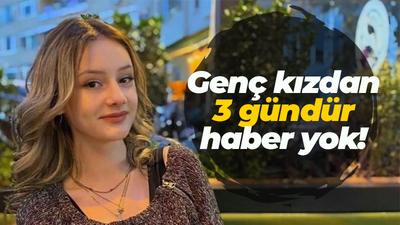 Genç kızdan 3 gündür haber yok!